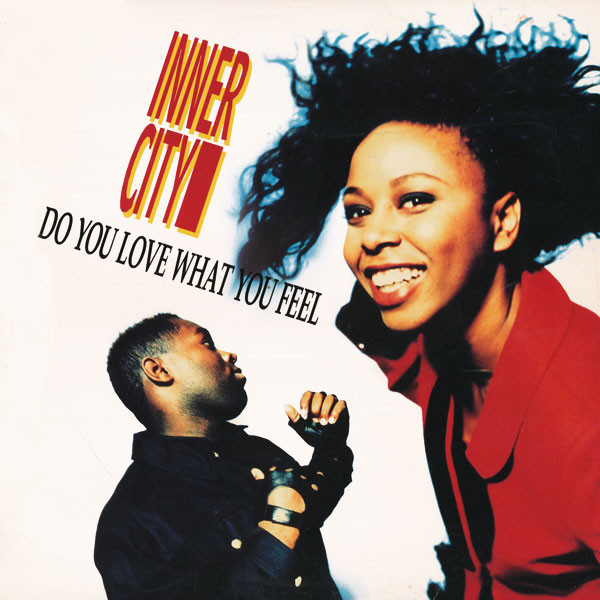 Inner City - Do You Love What You Feel | Virgin (0-96539)