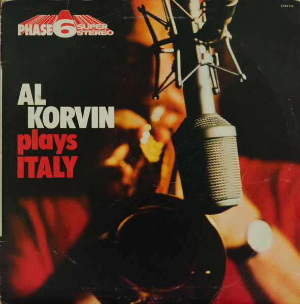 Al Korvin - Plays Italy | Phase 6 Super Stereo (VPAS 915)