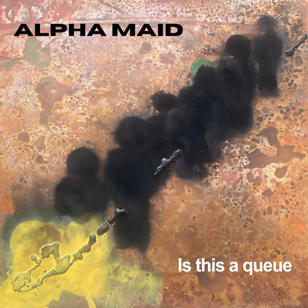 Alpha Maid - Is This A Queue | AD 93 (WHYT097) - main