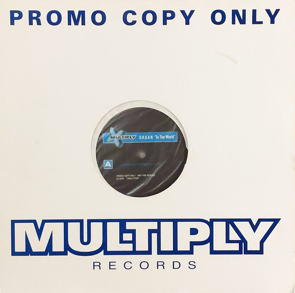 O.R.G.A.N. - To The World | Multiply Records (12MULTY34P) - 5