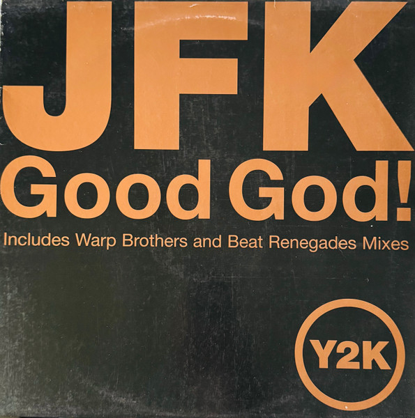 JFK - Good God! (Remixes) | Y2K (Y2K033R)