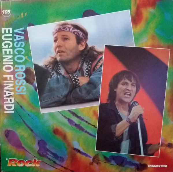 Vasco Rossi / Eugenio Finardi - Vasco Rossi / Eugenio Finardi | DeAgostini (IGDA 1211 / IGDA 1212)