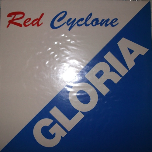 Red Cyclone - Gloria | G.P. Records (GPR 003-93)