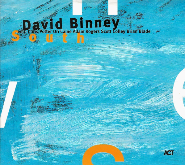 David Binney - South | ACT (ACT 9279-2) - main