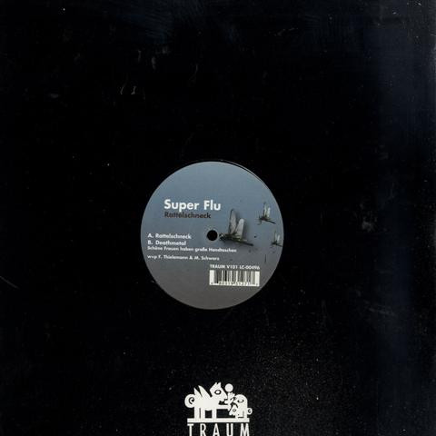 Super Flu - Rattelschneck | Traum Schallplatten (TRAUM V101)