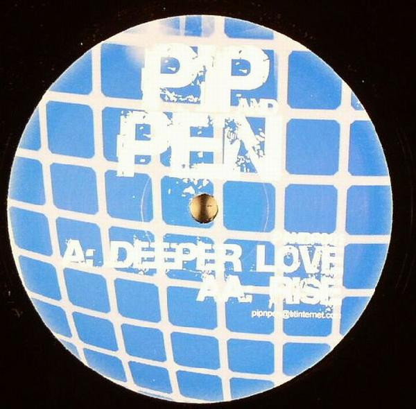Pip And  Pen - Deeper Love / Rise | Pip & Pen Records (PANDP001)