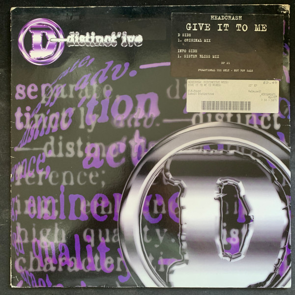 Headscrash - Give It To Me | Distinct'ive Records (DP 21) - main