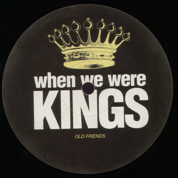 When We Were Kings - Round 1 | Not On Label (WINK 001)