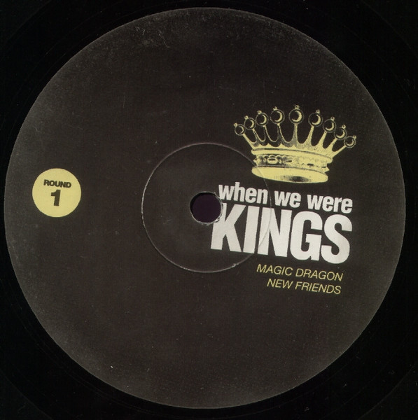 When We Were Kings - Round 1 | Not On Label (WINK 001) - 2