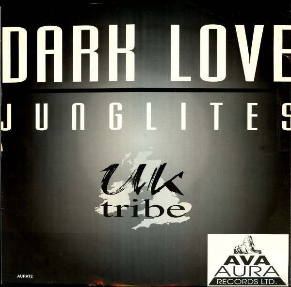 UK Tribe - Dark Love / Junglites | Ava Aura Records Ltd (AURAT2)