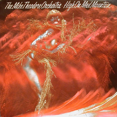 The Mike Theodore Orchestra - High On Mad Mountain | Westbound Records (W 50606)