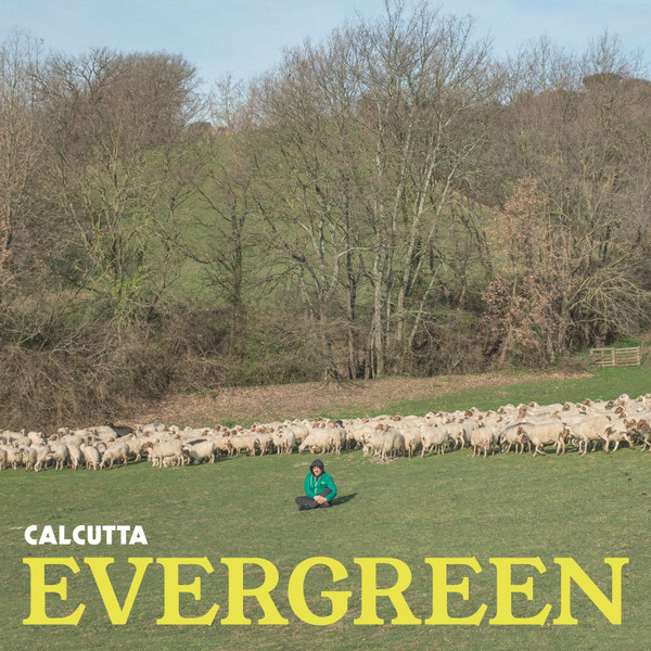 Calcutta - Evergreen | Sony Music (19075849952) Calcutta - Evergreen | Sony Music (19075849952)