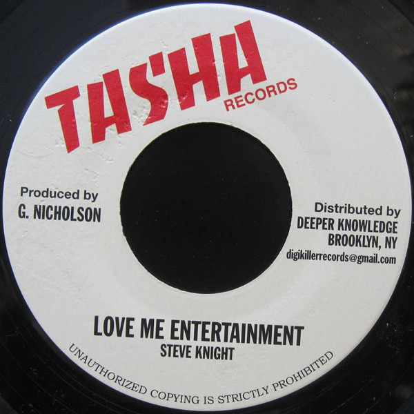 Steve Knight / Gifted Roots Band - Love Me Entertainment / Strokes Dub | Tasha Records (DKR-026)