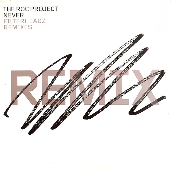 The Roc Project - Never (Filterheadz Remixes) | Illustrious (12ILLX010) - main
