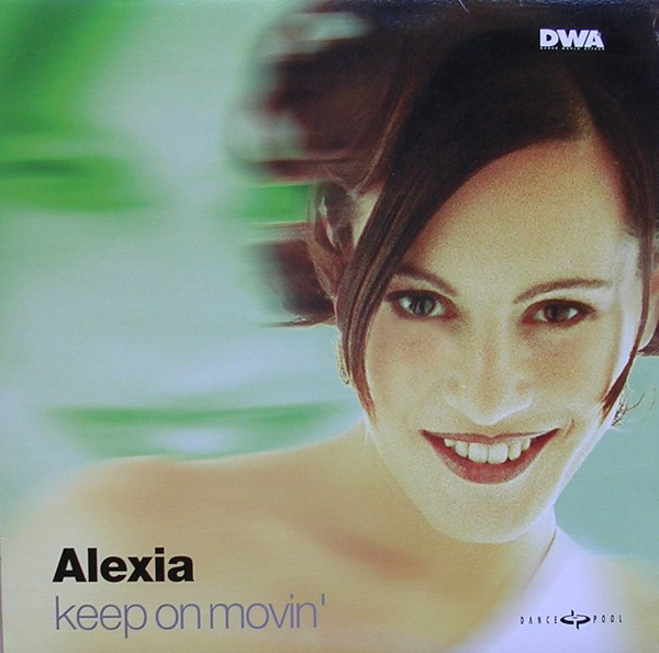 Alexia - Keep On Movin' | Dance Pool (DAN 666553 6) Alexia - Keep On Movin' | Dance Pool (DAN 666553 6)
