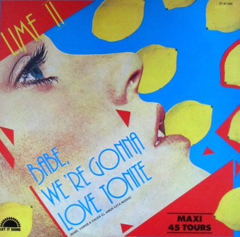 Lime - Babe, We're Gonna Love Tonite = Babe, Vamos A Hacer El Amor Esta Noche | Polydor (21 41 540) - main