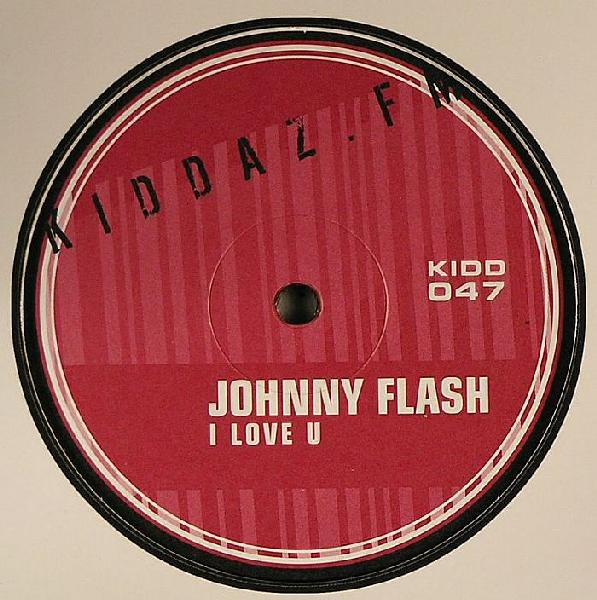 Johnny Flash - I Love U | Kiddaz.fm (KIDD 047)