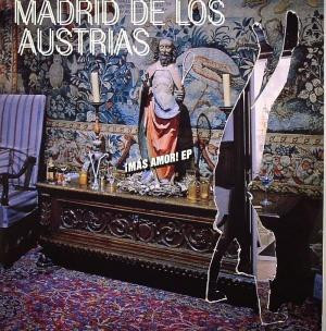 Madrid De Los Austrias - ¡Mas Amor! EP | Sunshine Enterprises (SR047)