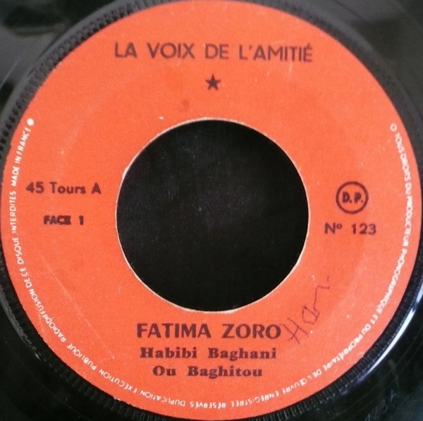 Cheikha Fatima Zhoro - Habibi Baghani Ou Baghitou / Ouargala Ouach Daratlek France | La Voix De L'Amitié (123) - main Cheikha Fatima Zhoro - Habibi Baghani Ou Baghitou / Ouargala Ouach Daratlek France | La Voix De L'Amitié (123) - main