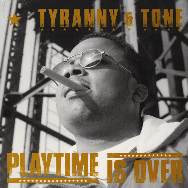 Tyranny & Tone - Playtime Is Over | Hip-Hop Enterprise (HHE005) - main
