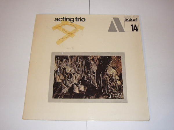 Acting Trio - Acting Trio | BYG Records (529 314)