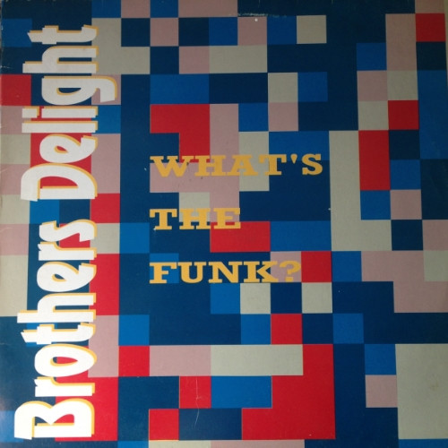 Brothers Delight - What's The Funk? | Max Music (NM504MA) - main