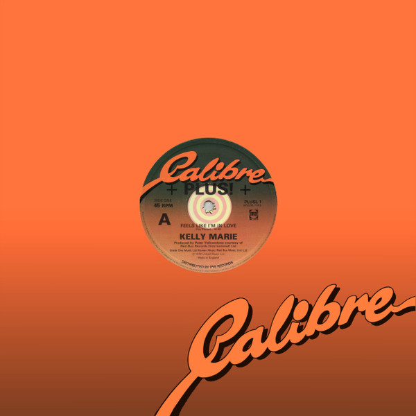 Kelly Marie - Feels Like I'm In Love | Calibre + Plus! (PLUSL 1) - 4