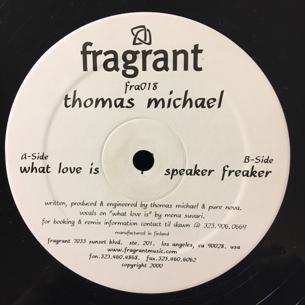 Thomas Michael - What Love Is / Speaker Freaker | Fragrant Music (FRA 018)