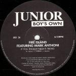 Fire Island Featuring Mark Anthoni - If You Should Need A Friend | Junior Boy's Own (JBO 26, JBO 26 R)