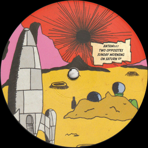 Two Opposites - Sunday Morning On Saturn EP | Antam Records (ANTAM007) - main