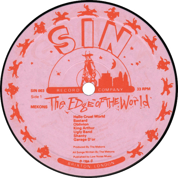 The Mekons - The Edge Of The World | Sin Record Company (SIN 003) - 3 The Mekons - The Edge Of The World | Sin Record Company (SIN 003) - 3