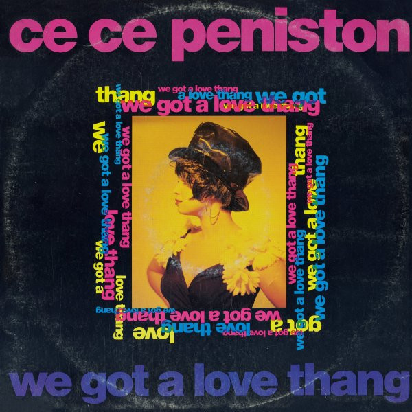 Ce Ce Peniston - We Got A Love Thang | A&M Records (390 846-1)