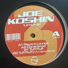 Joe Koshin - Tuff Fluff EP | Alpha's Trip Records (AT003)