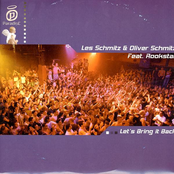 Les Schmitz & Oliver Schmitz Feat. Rookstar - Let's Bring It Back | Paradise Records (PARADISE 017)