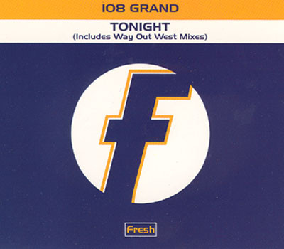 108 Grand - Tonight | Fresh (FRSHT50)