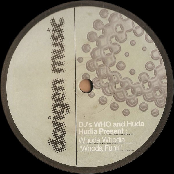 DJ Who And Huda Hudia Present Whoda Whodia - Whoda Funk | Dorigen Music (DOR 024) - 2
