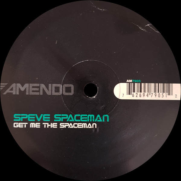 Steve Spaceman - Get Me The Spaceman | Amendo (AM7905) - 2