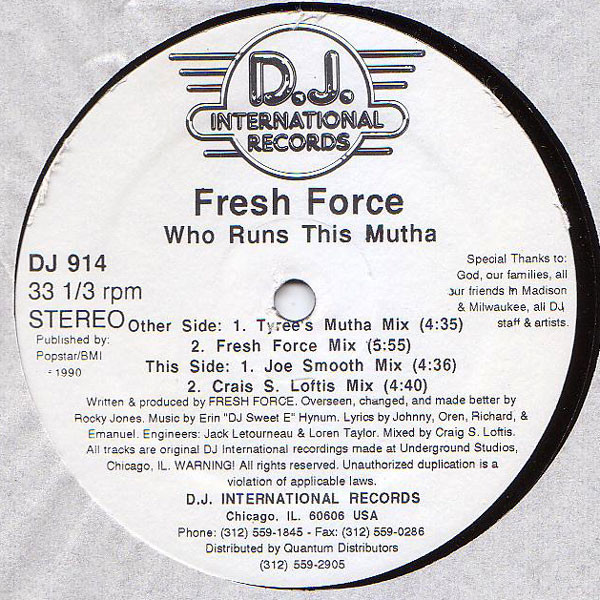 Fresh Force - Who Runs This Mutha | D.J. International Records (DJ 914) Fresh Force - Who Runs This Mutha | D.J. International Records (DJ 914)