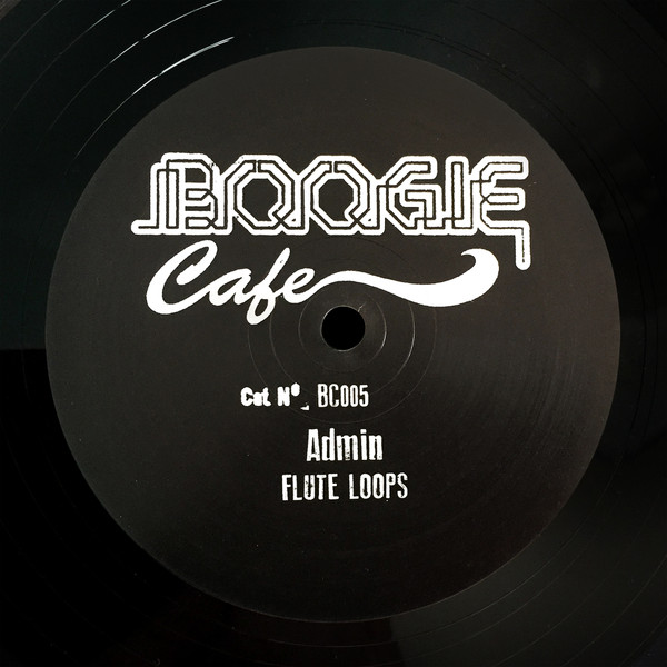 Admin - Flute Loops EP | Boogie Cafe Black (BCB001) - main