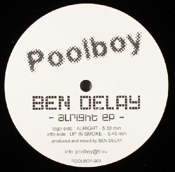 Ben Delay - Alright EP | Poolboy (POOLBOY-003)