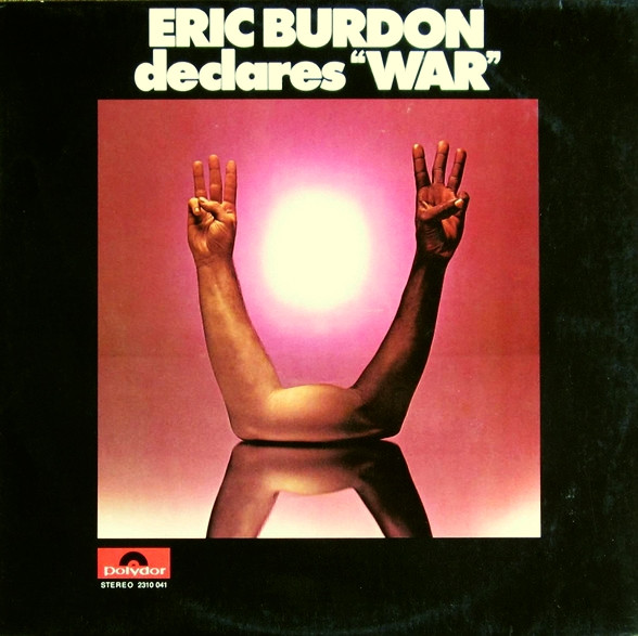Eric Burdon & War - Eric Burdon Declares "War" | Polydor (2310 041) - main Eric Burdon & War - Eric Burdon Declares "War" | Polydor (2310 041) - main