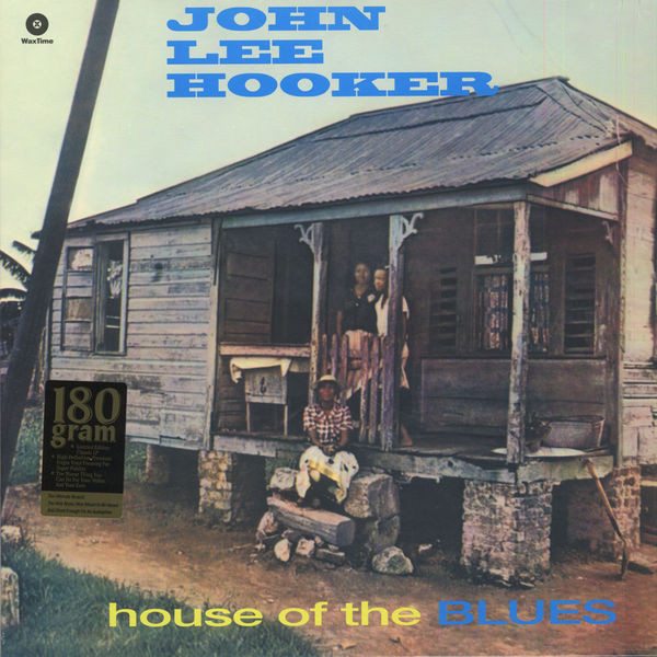 John Lee Hooker - House Of The Blues | WaxTime (772035)