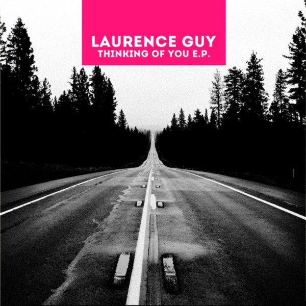 Laurence Guy - Thinking Of You EP | Rose Records (ROSE 09) - main