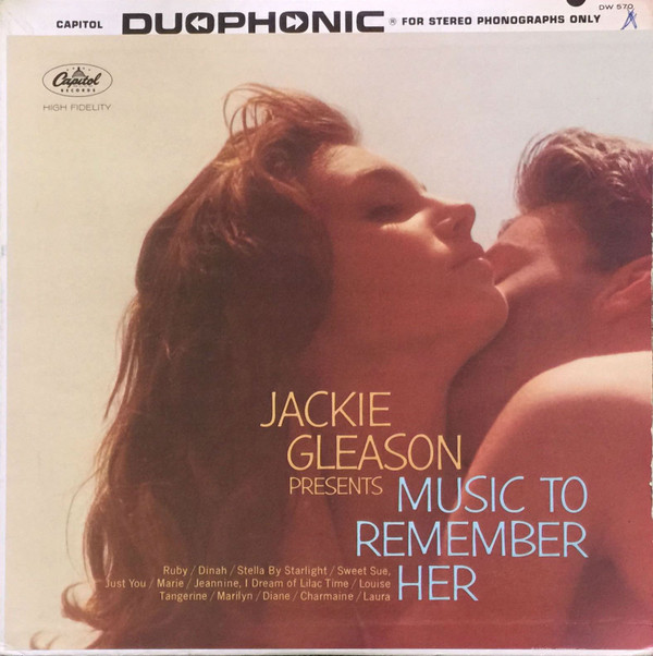 Jackie Gleason - Jackie Gleason Presents Music To Remember Her | Capitol Records (DW 570)