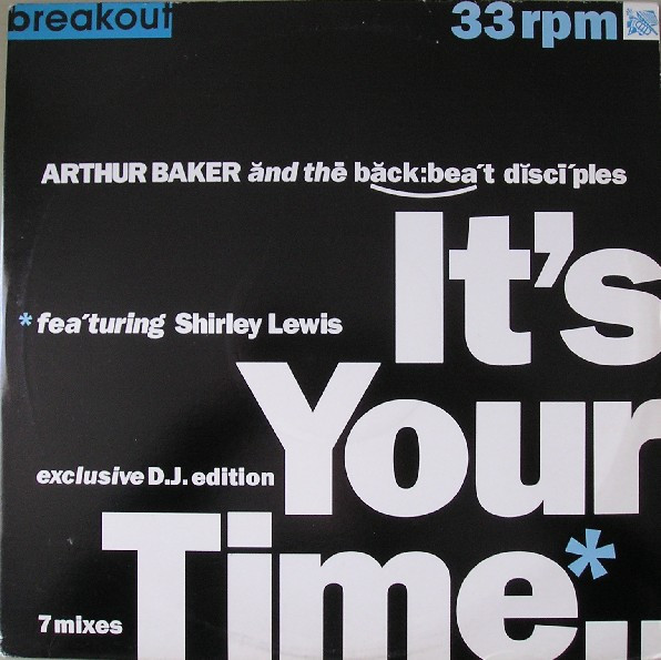 Arthur Baker And The Backbeat Disciples - It's Your Time | Breakout (USAT 654 DJ) - main