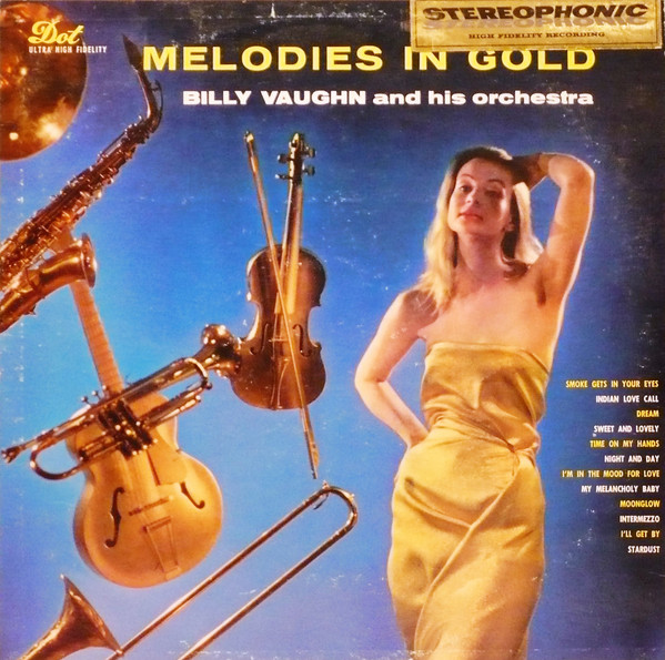 Billy Vaughn And His Orchestra - Melodies In Gold | Dot Records (DLP 25064) - main