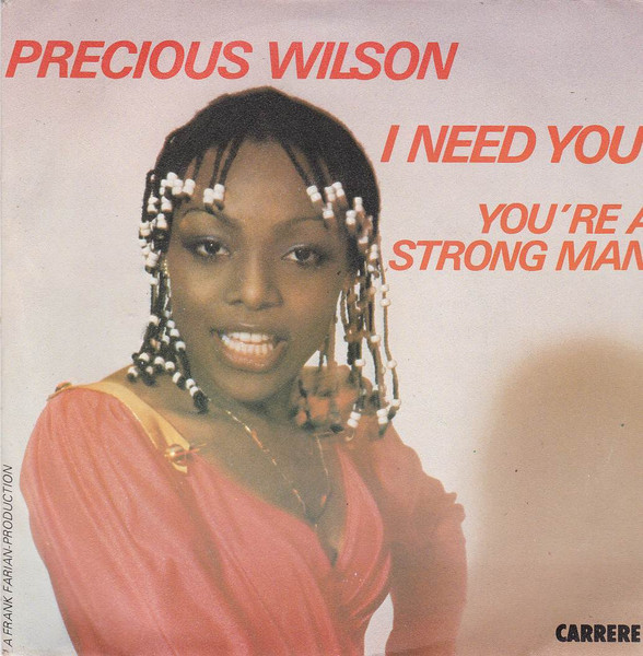Precious Wilson - I Need You / You're A Strong Man | Carrere (49873) - main