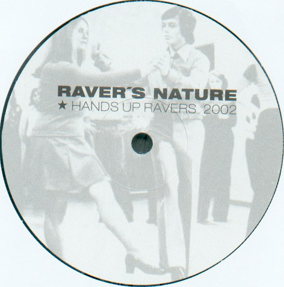 Raver's Nature - Hands Up Ravers 2002 | Nextfire Recordings (NF/DMD/02/001)