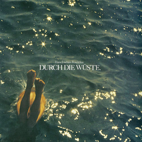 Hans-Joachim Roedelius - Durch Die Wüste | Bureau B (BB28)