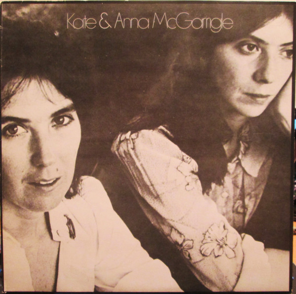 Kate & Anna McGarrigle - Kate & Anna McGarrigle | Warner Bros. Records (K 56218)